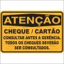   Cheque  /  Cartão - Consultar antes a gerência todos os cheques serão consultados  